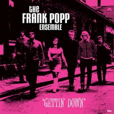 FRANK POPP ENSEMBLE - Gettin' Down