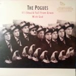 THE POGUES - If I Should Fall From Grace With God