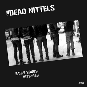Dead Nittels - Early Songs 1981-1983
