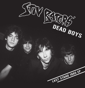 STIV BATORS' DEAD BOYS - Last Stand 1980 EP