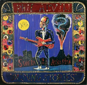 PHIL ALVIN AND AND SUN RA AND THE ARKESTRA - UnSung Stories