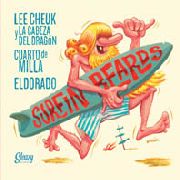 SURFIN' BEARDS - Lee Cheuck Y La Cabeza Del Dragon