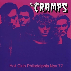 CRAMPS - Hot Club Philadelphia Nov. 77