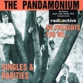 PANDAMONIUM - No Presents For Me - Singles And Rarities