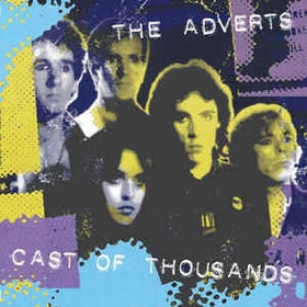 ADVERTS - Cast Of Thousands