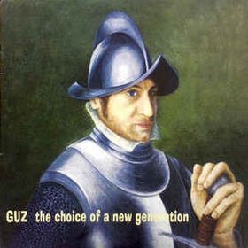 GUZ - The Choice Of A New Generation