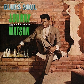 JOHNNY GUITAR WATSON - The Blues Soul Of