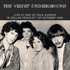 VELVET UNDERGROUND - Live At End Of Cole Avenue in Dallas, Texas