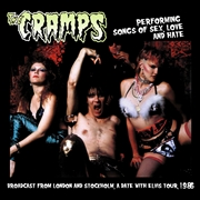 CRAMPS - Performing Songs Of Sex, Love, And Hate