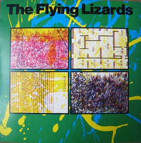 FLYING LIZARDS - The Flying Lizards