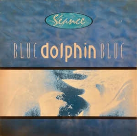 S�ANCE - Blue Dolphin Blue