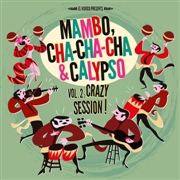 VARIOUS ARTISTS - Mambo, Cha-Cha-Cha And Calypso Vol. 2