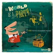 VARIOUS ARTISTS - The World Is A Party!
