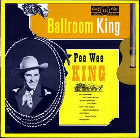 PEE WEE KING - Ballroom King