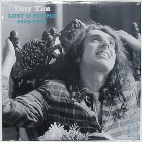 TINY TIM - Lost And Found - 1963 - 1974