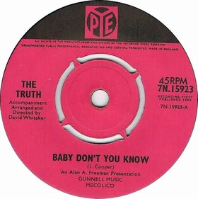 TRUTH - Baby Don't You Know