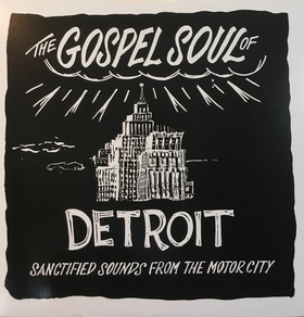 VARIOUS ARTISTS - The Gospel Soul Of Detroit