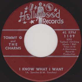Tommy G And The Charms - I Know What I Want / I Want You So Bad