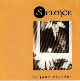 S�ANCE - Le Jour Viendra
