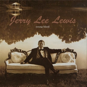 JERRY LEE LEWIS - Young Blood