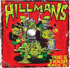 HILLMANS - Taking The Trash Back In