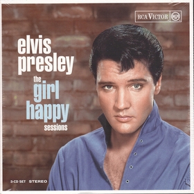 ELVIS PRESLEY - The Girl Happy Sessions