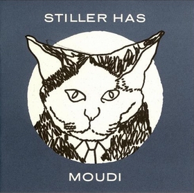 STILLER HAS - Moudi