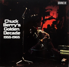 CHUCK BERRY - Chuck Berry's Golden Decade 1955-1965