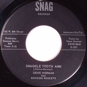 GENE NORMAN AND THE ROCKING ROCKETS - Snaggle Tooth Ann