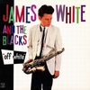 James White & The Blacks