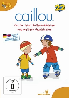 CAILLOU 22 - CAILLOU LERNT ROLLSCHUHFAHREN ... - Jean Pilotte