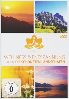WELLNESS & ENTSPANNUNG - DIE SCHNSTEN LAND...