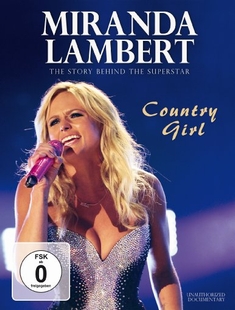 MIRANDA LAMBERT - COUNTRY GIRL