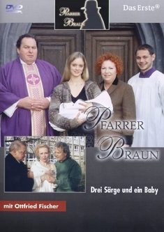 PFARRER BRAUN - DREI SRGE UND EIN BABY - Wolfgang F. Henschel