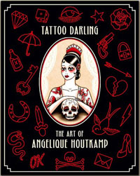 Tattoo Darling - The Art of Angelique Houtkamp