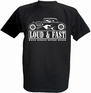King Kerosin - Loud & Fast - Shirt