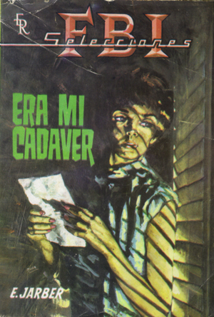 Spanish Magazines - era mi cadaver FBI