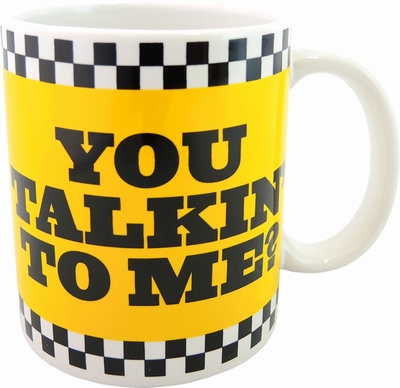 Tasse You talkin' to me