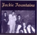 2 x JACKIE FOUNTAINS - JACKIE FOUNTAINS