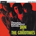 DON AND THE GOODTIMES - The Original Northwest Sound Of