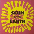 1 x VARIOUS ARTISTS - SCUM OF THE EARTH VOL. 1