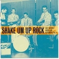 1 x VARIOUS ARTISTS - SHAKE UM UP ROCK