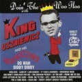 2 x KING USZNIEWICZ AND HIS USZNIEWICZTONES - DOIN' THE WOO HOO WITH...