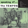 2 x TEMPOS - SPEAKING OF