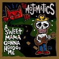 2 x MOJOMATICS - A SWEET MAMA GONNA HOODOO ME