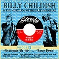 1 x BILLY CHILDISH AND THE MUSICIANS OF THE BRITISH EMPIRE - IT SHOULD BE ME