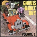 2 x VARIOUS ARTISTS - GHOUL'S NIGHT OUT VOL. 1