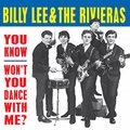 1 x BILLY LEE AND THE RIVIERAS - YOU KNOW