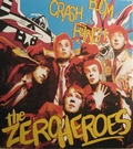 2 x THE ZERO HEROES - CRASH BOOM BANG