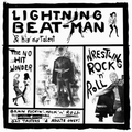 4 x LIGHTNING BEAT-MAN - WRESTLING ROCK'N'ROLL